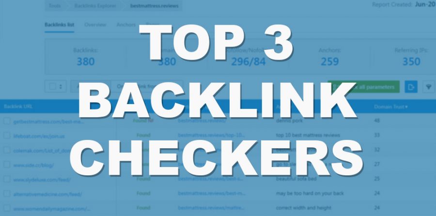 Top 3 Backlink Checkers